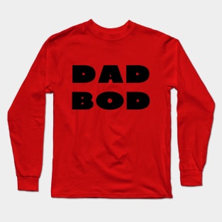 Dad bod Long Sleeve T-Shirt